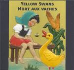 YELLOW SWANS