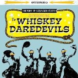 WHISKEY DAREDEVILS