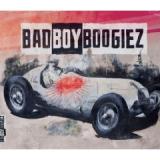 BAD BOY BOOGIEZ