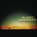 BLUE SKY BLACK DEATH