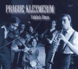 PRAGUE KLEZMERIM - YIDDISH BLUES