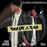 TYGA & CHRIS BROWN