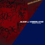 ALICE IN VIDEOLAND