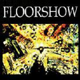 FLOORSHOW