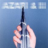 AZARI & III