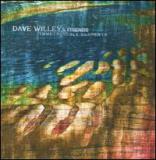 WILLEY DAVE & FRIENDS