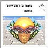 BAD WEATHER CALIFORNIA