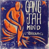 GANG JAH MIND