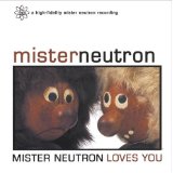 MISTER NEUTRON