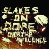 SLAVES ON DOPE