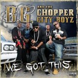 B.G. & CHOPPER CITY B