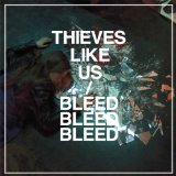 THIEVES LIKE US