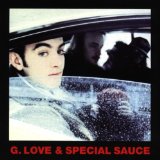 G. LOVE & SPECIAL SAUCE