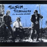 TOO SLIM & TAILDRAGGERS