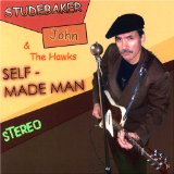 STUDEBAKER JOHN & THE HAWKS