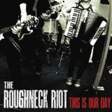 ROUGHNECK RIOT