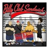 BILLY CLUB SANDWICH