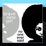 BRAVE NEW GIRL