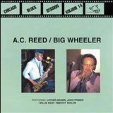 REED A.C. & BIG WHEELER