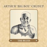 CRUDUP ARTHUR BIG BOY