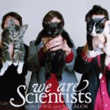 WE ARE SCIENTISTS