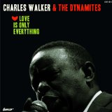 WALKER CHARLES & THE DYNAMITES