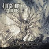 WE CAME AS ROMANS