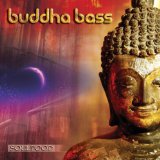 SOULFOOD & BUDDHA BASS