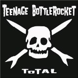 TEENAGE BOTTLE ROCKET