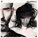 AS ANIMALS