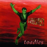 TOADIES