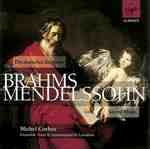 BRAHMS & MENDELSSOHN