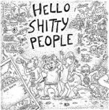 HELLO SHITTY PEOPLE