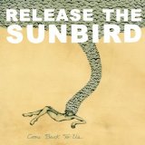 RELEASE THE SUNBIRD