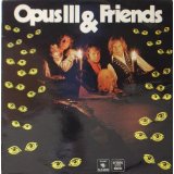 OPUS III & FRIENDS