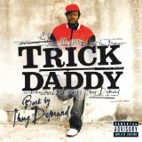 TRICK DADDY