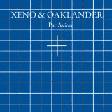 XENO & OAKLANDER