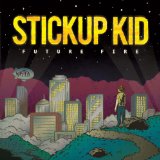 STICKUP KID