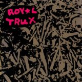 ROYAL TRUX