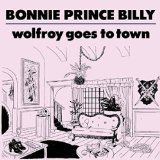 BONNIE PRINCE BILLY