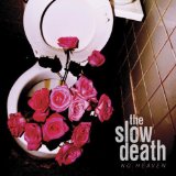 SLOW DEATH