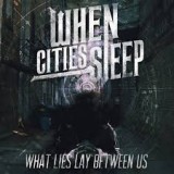 WHEN CITIES SLEEP