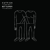 CATFISH & THE BOTTLEMEN