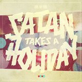 SATAN TAKES A HOLIDAY