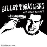 BULLET TREATMENT