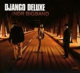 DJANGO DELUXE & NDR BIGBAND