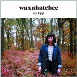 WAXAHATCHEE