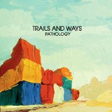 TRAILS AND WAYS