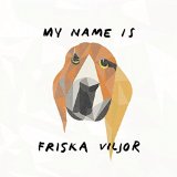 FRISKA VILJOR