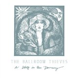 BALLROOM THIEVES